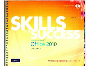 Skills for Success with MS Office 2010 [Vol.1] - K. Townsend, et. al.
